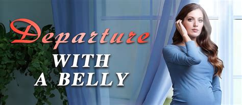 society are under a lot of pressure. . Departure with a belly ch 16
